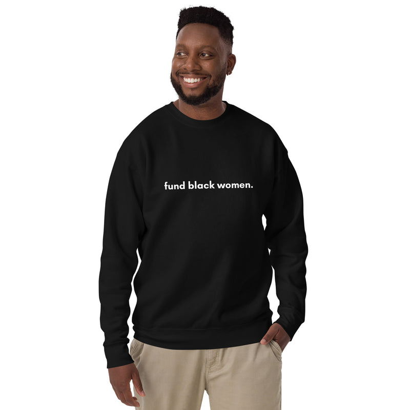 Fund Black Women Sweatshirt