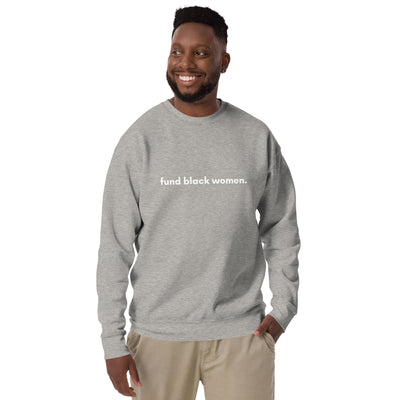 Fund Black Women Sweatshirt