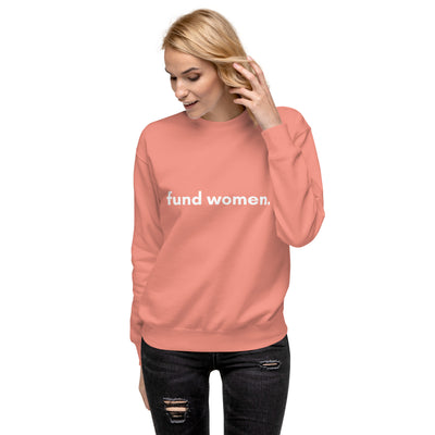 Fund Women Sweatshirt