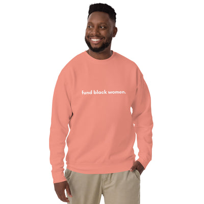 Fund Black Women Sweatshirt