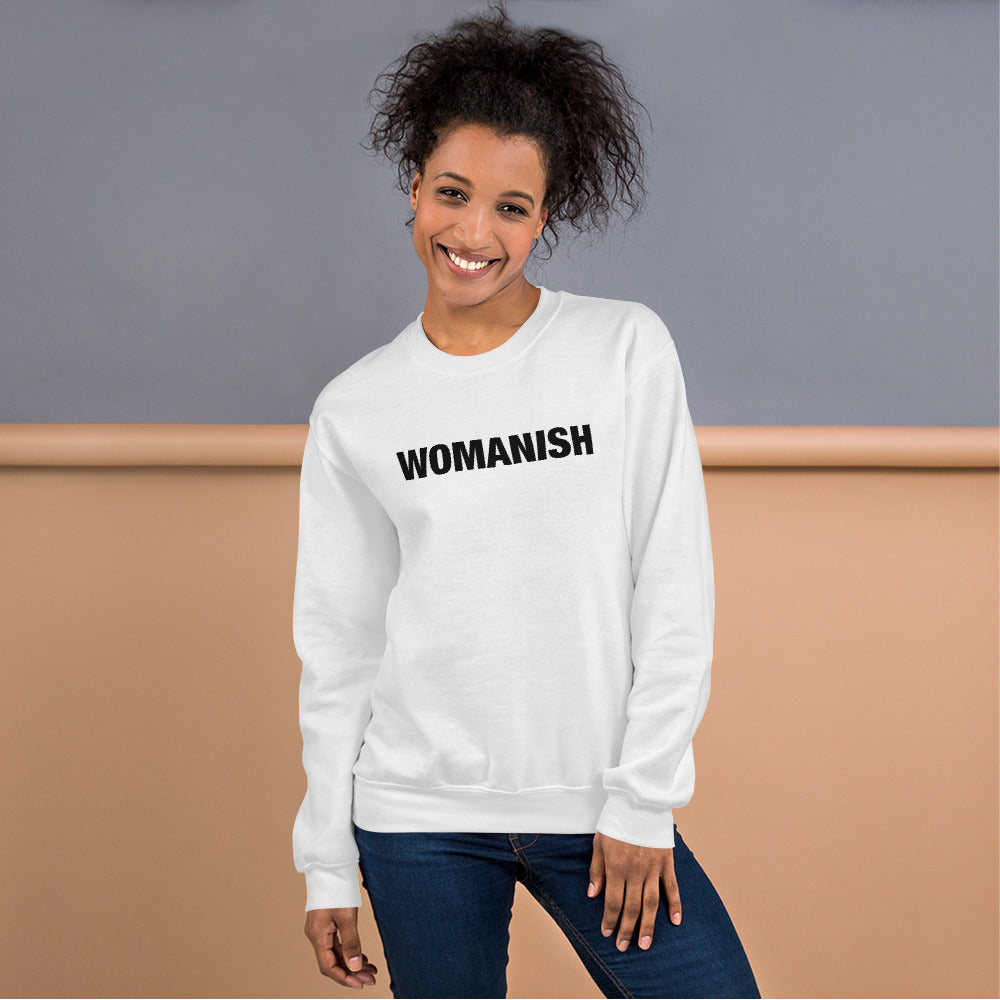 Unisex Womanish Crewneck - Womanish Experience