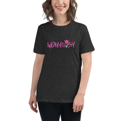 Women's Relaxed T-Shirt - Womanish Experience